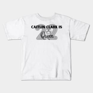 Caitlin Clark is Queen! Kids T-Shirt